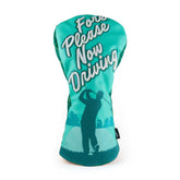 Fore Please, Now Driving Driver Cover